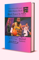 Black Power In NBA: The Top 25 NBA Greatest Players All Black B0C1J9CX17 Book Cover