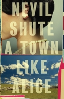 A Town Like Alice 0345353749 Book Cover