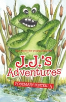 J.J.'s Adventures: Fun story for young children 0228873568 Book Cover