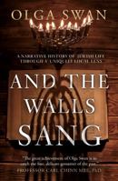 And the Walls Sang 1835744281 Book Cover