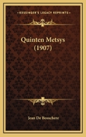 Quinten Metsys 1437491766 Book Cover