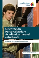 Orientación Personalizada y Académica para el estudiante: Orientación para el estudiante 6203574880 Book Cover