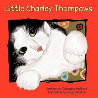 Little Charley Thornpaws 0982642334 Book Cover
