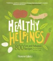 Healthy Helpings: 800 Fast and Fabulous Recipes for the Kosher (or Not) Cook 1552857883 Book Cover
