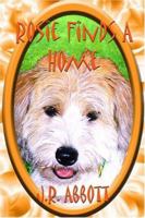 Rosie Finds A Home 1413736807 Book Cover