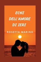 ECHI DELL'AMORE DI IERI B0C8782TZM Book Cover