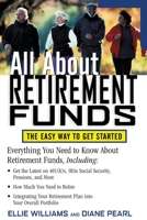 All About Retirement Funds : The Easy Way to Get Started 0071387498 Book Cover