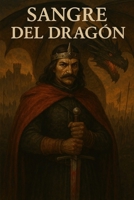 Sangre del Dragon (Spanish Edition) B0FRNKXRXN Book Cover