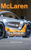 McLaren - The Road to Excellence 9918625007 Book Cover