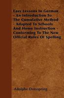 Easy Lessons in German: An Introduction to the Cumulative Method 1296124061 Book Cover