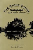 The Stone Canoe and Other Stories 0939923076 Book Cover