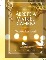 UNA MIRADA AL CAMBIO (Spanish Edition) B0F1NJQ2BD Book Cover