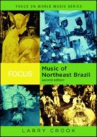 Brazilian Music: Northeastern Traditions and the Hearbeat of a Modern Nation 0415960657 Book Cover