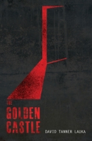 The Golden Castle 1735622125 Book Cover