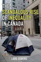 The Scandalous Rise of Inequality in Canada 1459419626 Book Cover