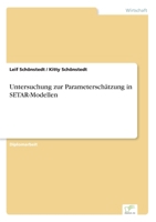 Untersuchung Zur Parameterschatzung in Setar-Modellen 3838623614 Book Cover