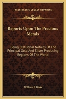 Report upon the precious metals 116324421X Book Cover