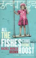All the Fishes Come Home to Roost: An American Misfit in India 1594861390 Book Cover