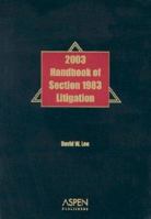 Handbook of Section 1983 Litigation 0735548544 Book Cover