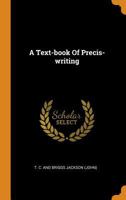 A Text-book Of Precis-writing 1016434146 Book Cover