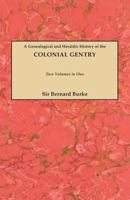 A Genealogical and Heraldic History of the Colonial Gentry (2 Volumes in 1) (#GW 810) 1016215673 Book Cover