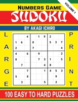 Numbers Game Sudoku Large Print 100 Easy To Hard Puzzle Volume 1: Sudoku Puzzle Book For Adults and Elderly B0883X87PH Book Cover