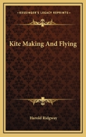 Kite Making and Flying 0517093219 Book Cover