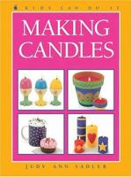 Making Candles (Kids Can Do It) 1550745018 Book Cover