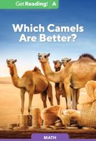 Which Camels Are Better? Level a 1543325211 Book Cover