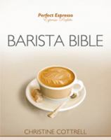 Perfect Espresso Barista Bible 0980286301 Book Cover
