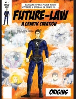 Future-Law: A Genetic Creation 1773546929 Book Cover