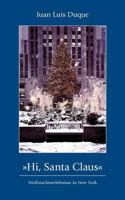 Hi, Santa Claus 3831144524 Book Cover