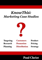 KnowThis Marketing Case Studies 0982072279 Book Cover