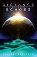 Distance Between Echoes 0995907404 Book Cover