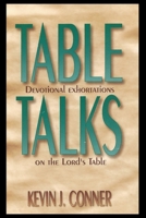 Table Talks : Devotional Exhortations on the Lord's Table 1719942153 Book Cover
