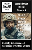 Joseph Street Digest: Volume 5- the U.S. Ranger Marshal Installments 1-4 of Rosella Tolfree 1737965119 Book Cover