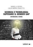 Scienza e tecnologia: superare il gender gap. Un'indagine a Torino 8867059750 Book Cover
