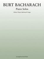 Burt Bacharach - Piano Solos 0825633524 Book Cover