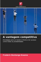 A vantagem competitiva (Portuguese Edition) 6208492238 Book Cover