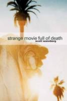 Strange Movie Full Of Death 0981974732 Book Cover