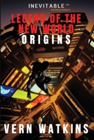 Legend of the New World: Origins 1953910742 Book Cover