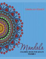 Mandala: Coloring Book for Adults, Volume 3 1505632641 Book Cover