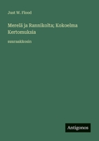 Merelä ja Rannikolta; Kokoelma Kertomuksia: suuraakkosin 3388056994 Book Cover