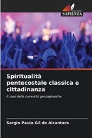 Spiritualità pentecostale classica e cittadinanza (Italian Edition) 6208534267 Book Cover