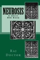 Neurosis: A Small Big Book 1546829296 Book Cover