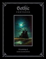 Gothic Fantasies: The Paintings of Anne Sudworth 1904332560 Book Cover