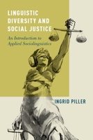 Linguistic Diversity and Social Justice: An Introduction to Applied Sociolinguistics 0199937265 Book Cover