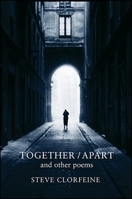 Together / Apart and Other Poems 1930337825 Book Cover