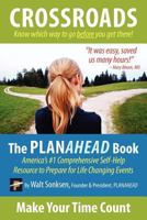 Crossroads the Planahead Book 0615711588 Book Cover