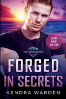 Forged in Secrets: Large Print (Kendra Warden Large Print) 106895325X Book Cover